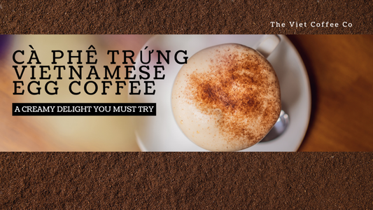 Experience the Creamy Richness of Vietnamese Egg Coffee