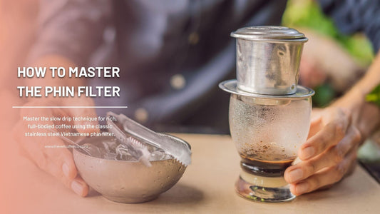 How to Brew Vietnamese Coffee with a Traditional Phin Filter